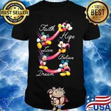 Mickey mouse faith hope love believe dream shirt