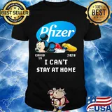 Mickey mouse pfizer i can't stay at home covid-19 2020 shirt