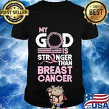 My God Is Stronger Than Breast Cancer Awareness T-Shirt