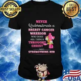 Never underestimate a breast cancer warrior who does all things through christ who strengthens her flowers shirt