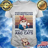 Never underestimate a retired teacher who loves wine and cats vintage retro shirt