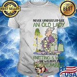 Never underestimate an old lady who loves knitting and wine and was born in november shirt