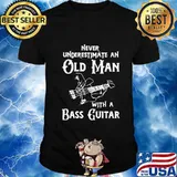 Never underestimate an old man with a bass guitar shirt