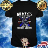 No Man Is Fit To Command Not Suckers & Losers T-Shirt