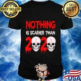 Nothing is Scarier Than 2020 Halloween T-Shirt