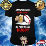 Official A man cannot survive on beer alone he also needs rugby shirt