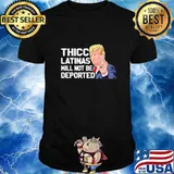 Official Donald Trump Thicc Latinas Will Not Be Deported Shirt
