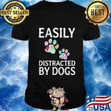 Official Easily Distracted By Dogs Shirt