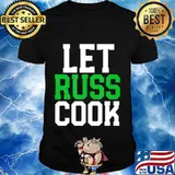 Official Let Russ cook T-Shirt