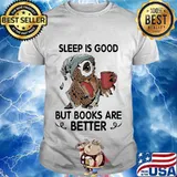 Owl sleep is good but books are better shirt