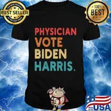 Physician Vote Biden Harris Retro In Presidential Election T-Shirt