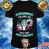 Planes assuming i'm just an old lady was your first mistake shirt