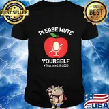 Please Mute Yourself Teacher Life 2020 Virtual Learning T-Shirt