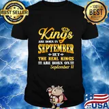 Real Kings Are Born On September 11 Birthday Gifts Men Boy T-Shirt