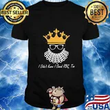 Ruth bader ginsburg i didn't know i owed shirt