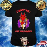 Satan i want you for halloween shirt