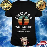 Shofar So Good Jewish Rosh Funny Hashana Hashanah Shofar T-Shirt