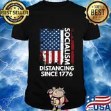 Socialism Distancing Since 1776 Funny Anti Socialism T-Shirt