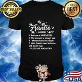 The auntie code bedtime is whenever hugs are mandatory shirt