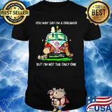 The peanuts you may say i'm a dreamer but i'm not the inly one shirt
