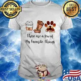 These are a few of my favorite things coffee boots and paw dog shirt