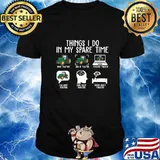 Things I Do In My Spare Time Tractors T-Shirt