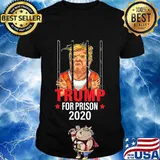 Trump for Prison 2020 T-Shirt