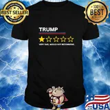 Trump, Trump Review, 2020, Review, One Star Review T-Shirt
