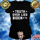 Truth Over Lies Biden Quote Sunglasses 2020 T-Shirt Ladies tee