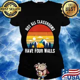 Vintage Not All Classrooms Have Four Walls Homeschool Quote T-Shirt Ladies tee