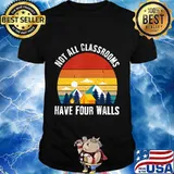 Vintage Not All Classrooms Have Four Walls Homeschool Quote T-Shirt