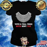 Vote & Tell Them Ruth Sent You, Election 2020, November 3rd T-Shirt Ladies tee
