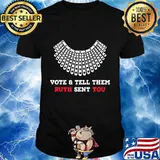 Vote & Tell Them Ruth Sent You, Election 2020, November 3rd T-Shirt