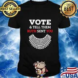 Vote & Tell Them Ruth Sent You Election 2020 T-Shirt