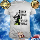 Witch Thick Thigh And Witch Vibes shirt