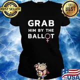 Womens Grab Him By The Ballot Feminist Voter T-Shirt Ladies tee