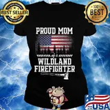 Womens Proud Mom Wildland Firefighter T-Shirt Ladies tee