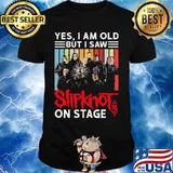 Yes i am old but i saw slipknot on stage vintage retro shirt