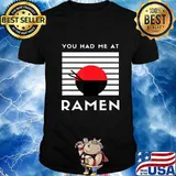 You had me at ramen vintage T-Shirt
