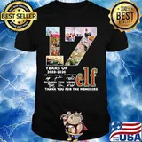 17 years of 2003 2020 elf thank for the memories signatures shirt