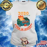 2020 You'll Go Down In History Merry Christmas Shirt Ladies tee