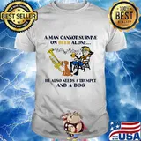 A man cannot survive on beer alone he also needs trumpet and a dog music shirt