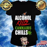 Alcohol kills cannabis chills choose weed not beer s Ladies tee