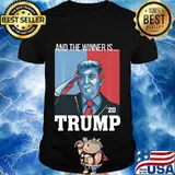 And the winner is trump 2020 shirt