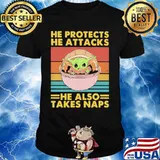 Baby yoda he protects he attacks he also takes naps vintage retro shirt