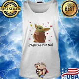 Baby yoda one for me hearts s Tank top