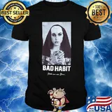 Bad habit smoking picture 2020 shirt
