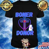 Boner Donor Doner Funny Inappropriate Halloween Mom Dad T-Shirt