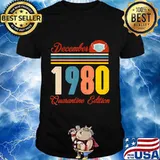 Born In December 1980 Quarantine Edition 40 Years Birthday Shirt