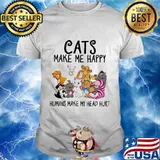 Cats make me happy humans make my head hurt shirt